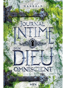 Adrien Mangold : Journal intime d’un dieu omniscient