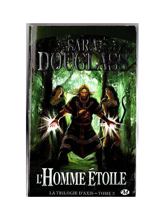 Sara Douglas : La trilogie d’Axis 3 : l’homme étoile