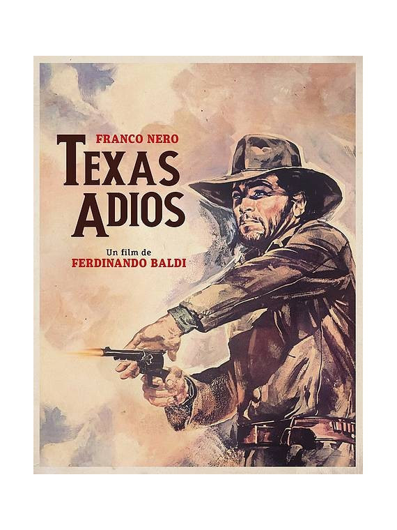 Ferdinando Baldi : Texas adios (Blu-ray)