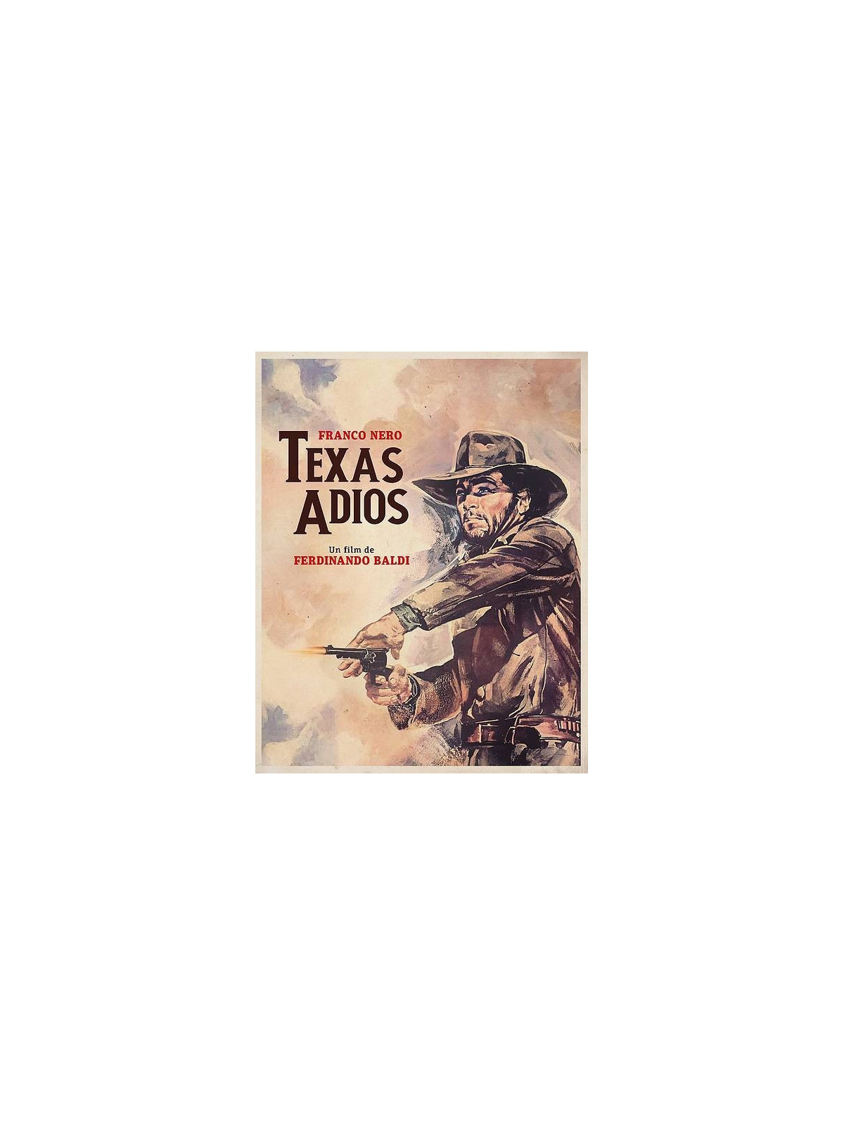 Ferdinando Baldi : Texas adios (Blu-ray)