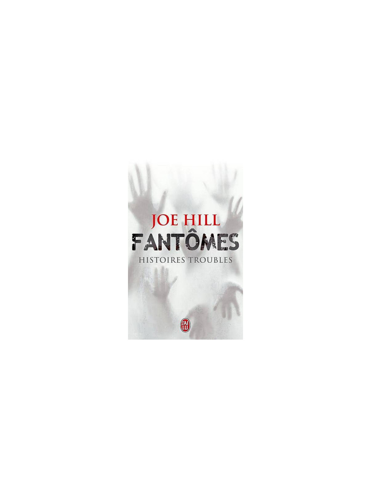 Joe Hill : Fantômes – histoires troubles