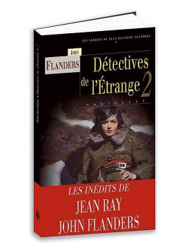 John Flanders : Détectives de l’étrange 2