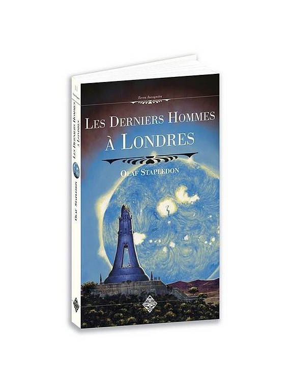 Olaf Stapledon : Les derniers hommes à Londres