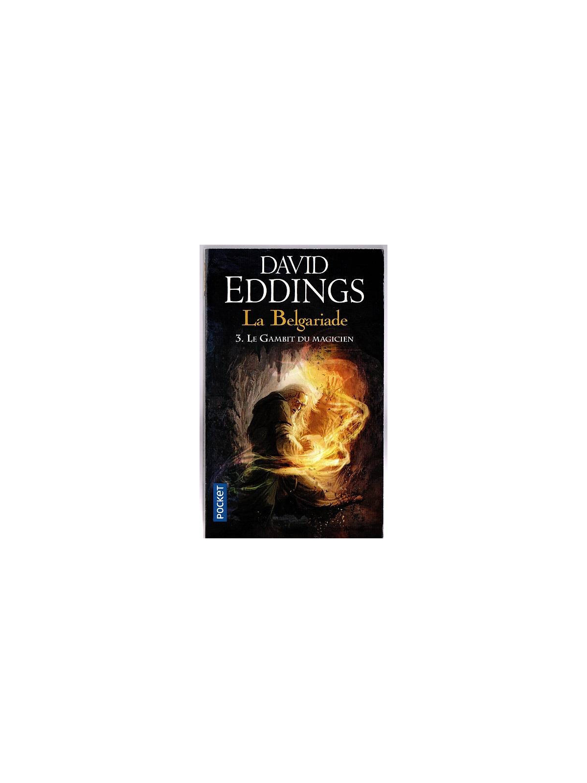 David Eddings : La Belgariade 3 : le gambit du magicien