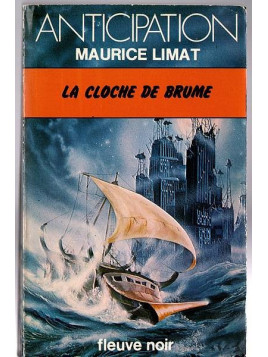 Maurice Limat : La cloche de brume