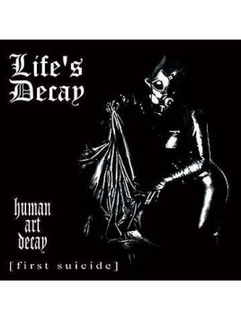 Human art decay [first suicide]