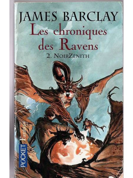 James Barclay : Les chroniques des Ravens 2 : NoirZénith