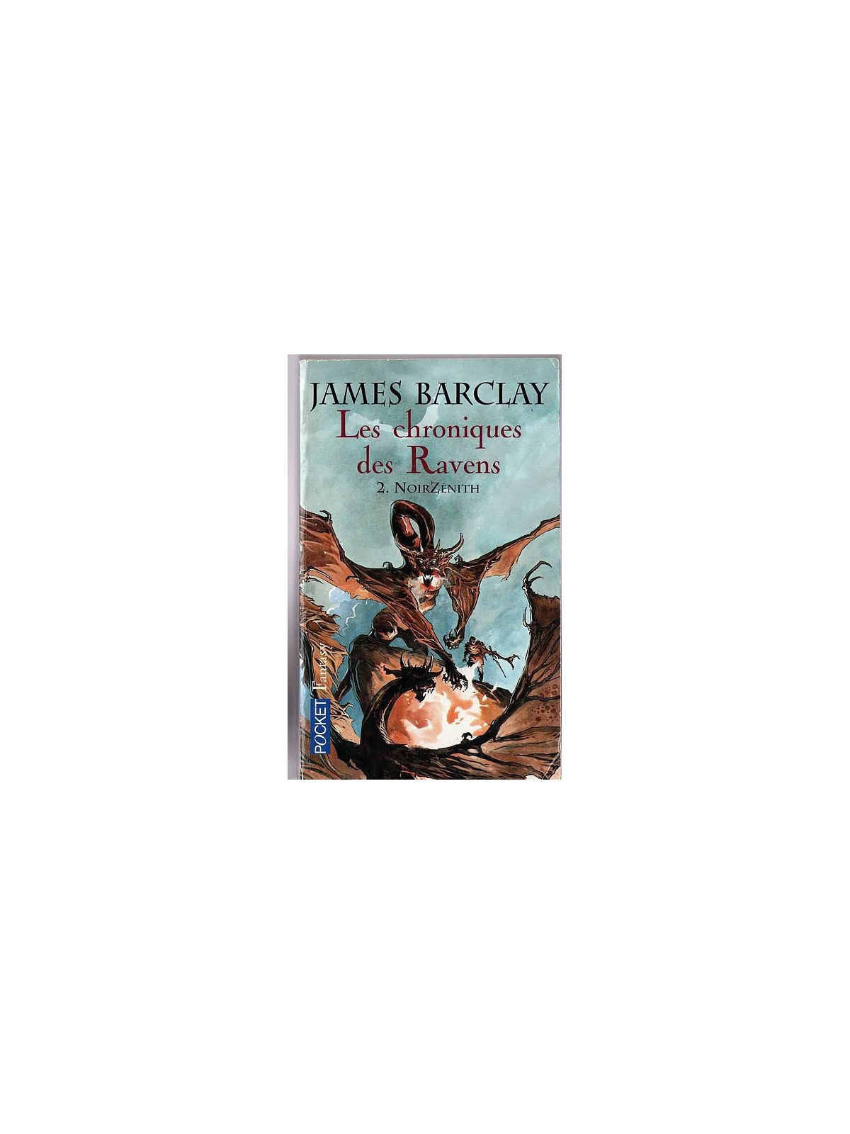 James Barclay : Les chroniques des Ravens 2 : NoirZénith