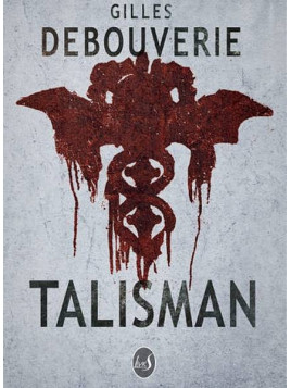 Gilles Debouverie : Talisman