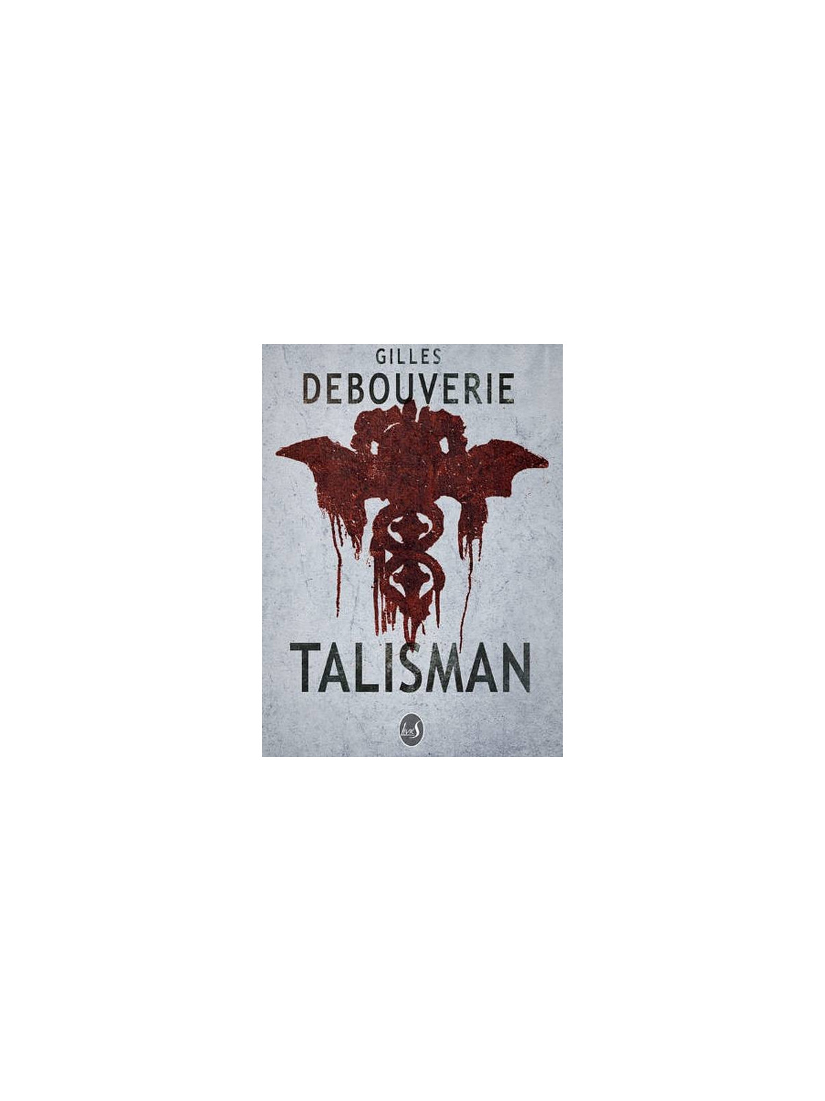 Gilles Debouverie : Talisman