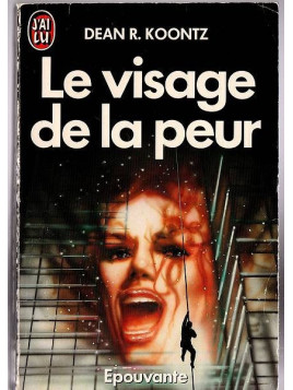 Dean R. Koontz : Le visage de la peur