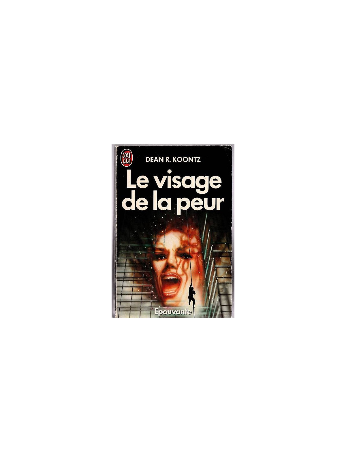 Dean R. Koontz : Le visage de la peur
