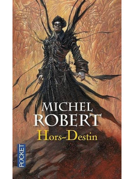 Michel Robert : Hors-Destin