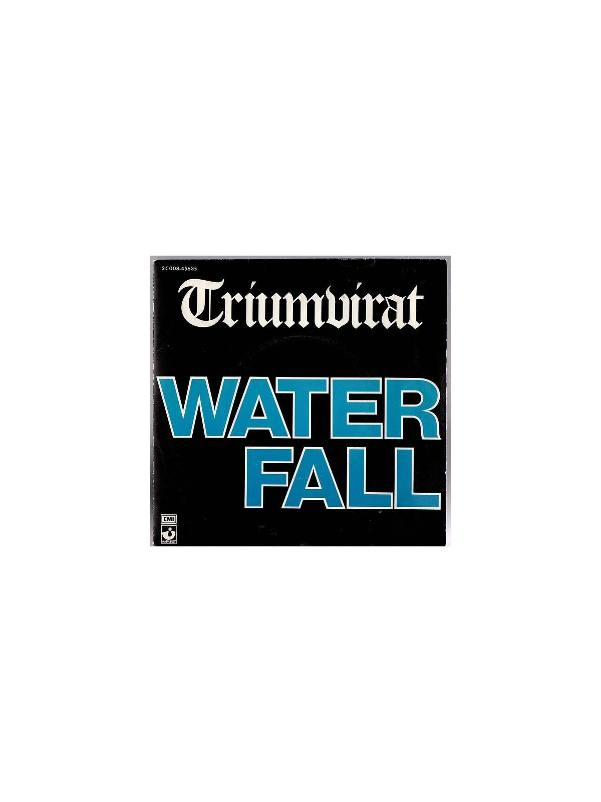 Triumvirat : Waterfall / Darlin’ (7’’ vinyl)
