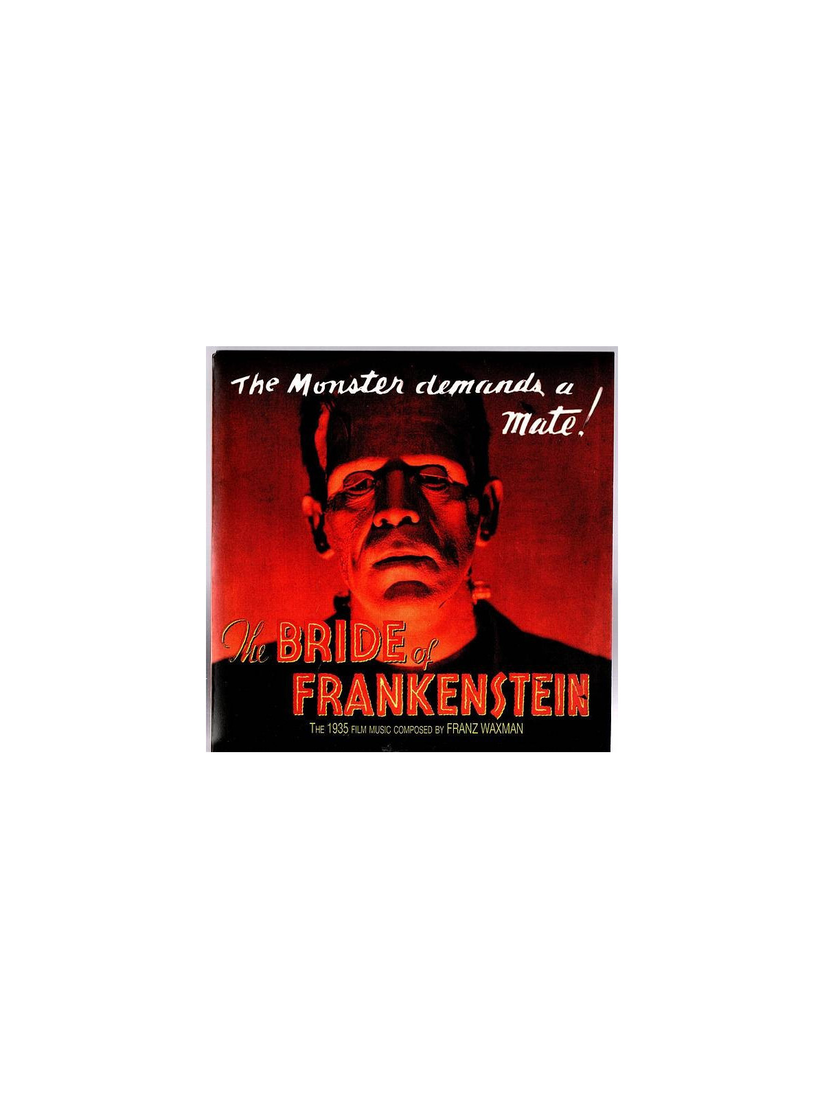 Franz Waxman : The bride of Frankenstein (Ltd edition 7’’ vinyl)