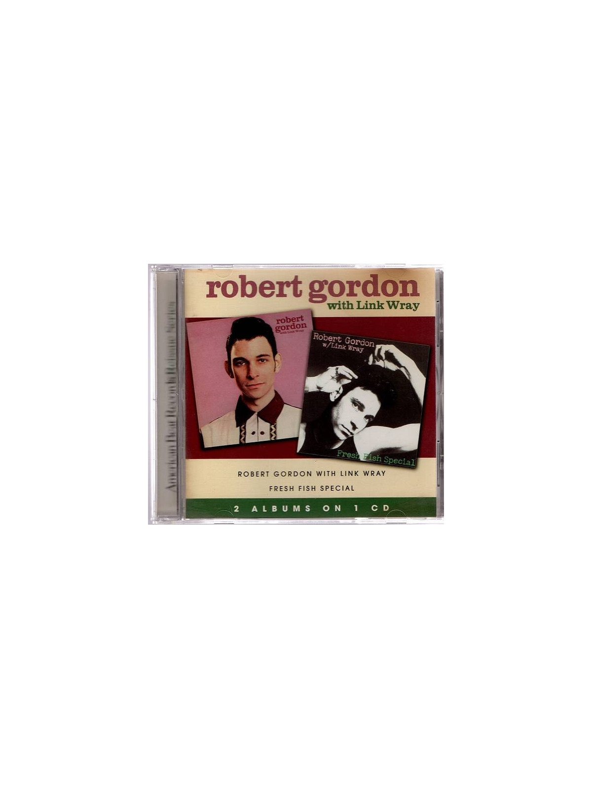 Robert Gordon & Link Wray : Robert Gordon with Link Wray / Fresh fish special (CD)