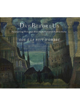 Day before us : Ode à la nuit d’ombre (CD)