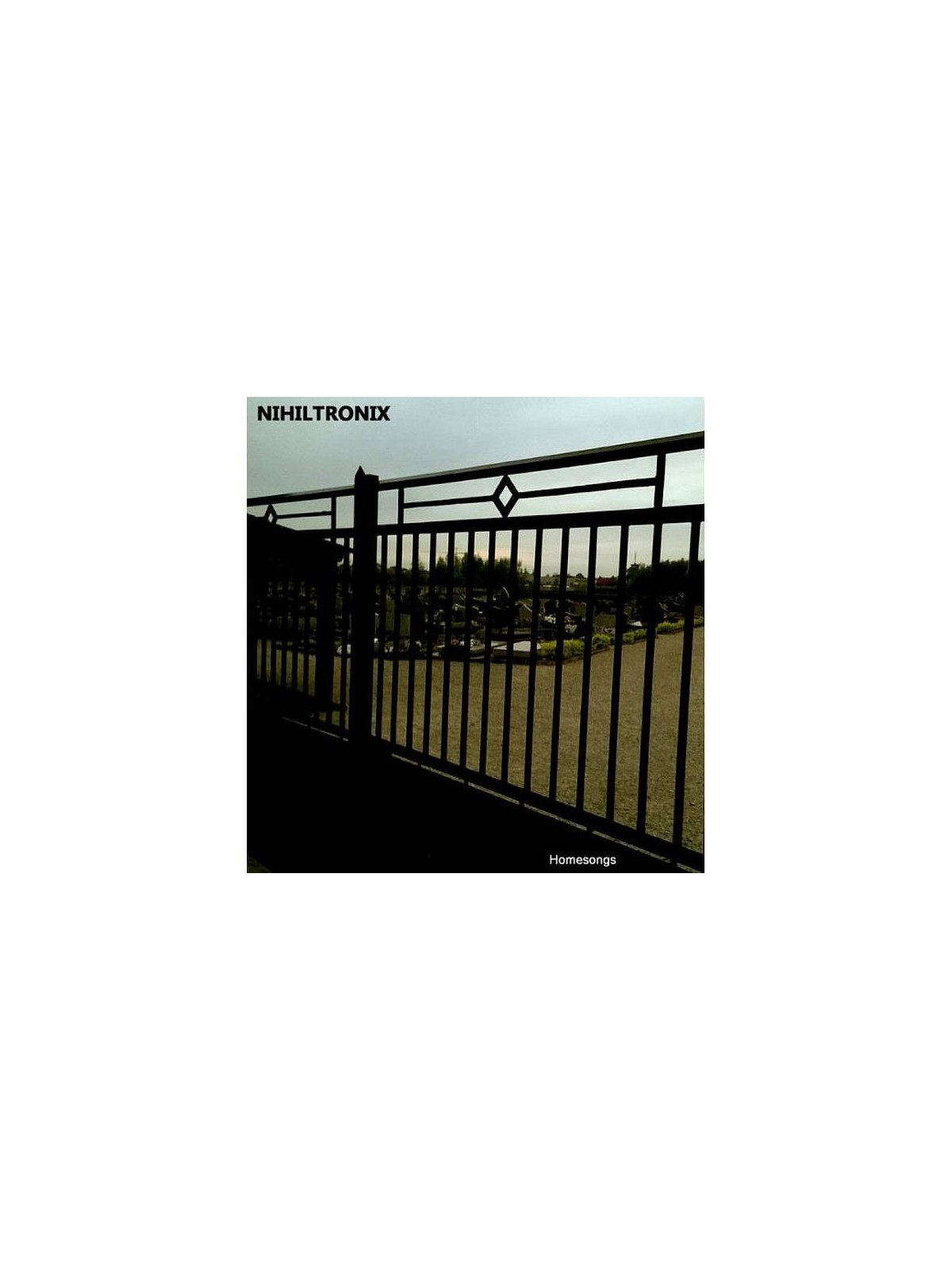 Nihiltronix : Homesongs (Ltd edition CD)