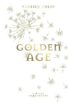 Fabrice Colin : Golden age