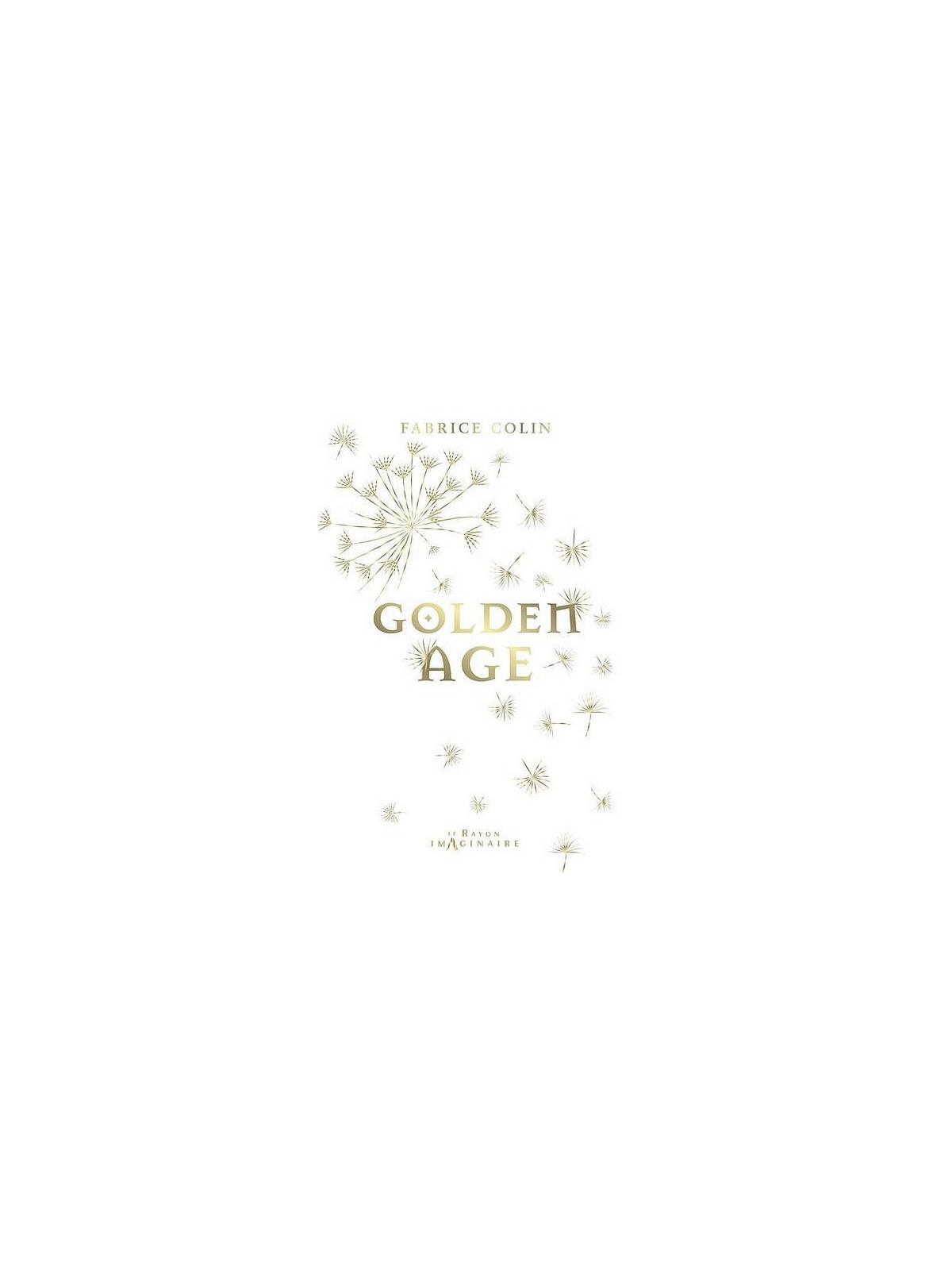Fabrice Colin : Golden age