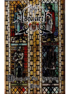 Astaarth : History of our yesterday’s pride (Ltd edition cassette tape)