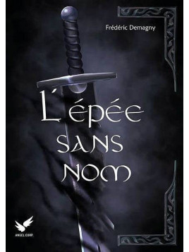 Frédéric Demagny : L’épée sans nom