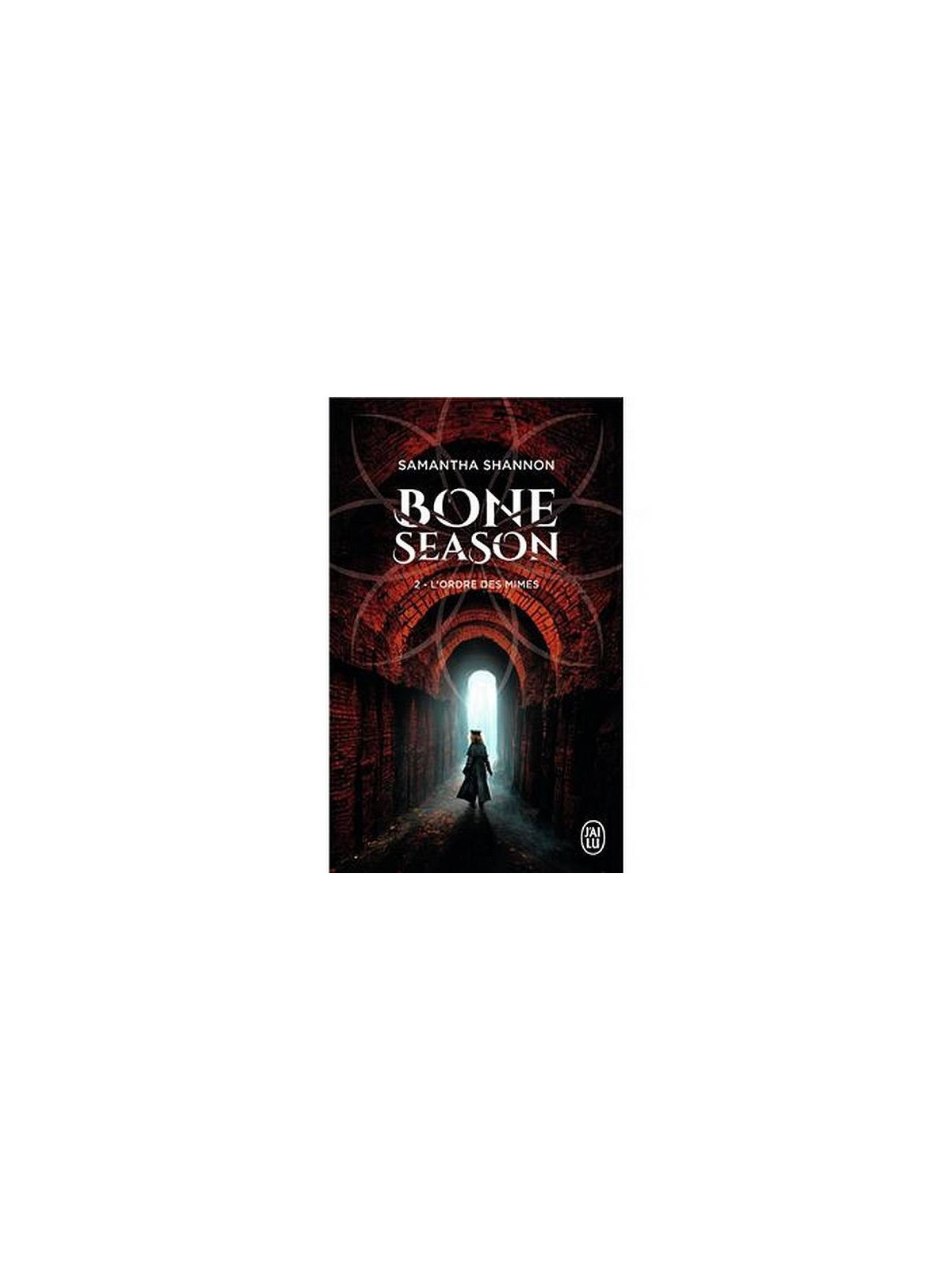 Samantha Shannon : Bone season 2 : l’ordre des mimes