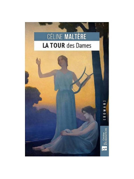 Céline Maltère : La tour des dames