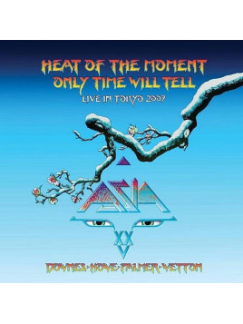 Asia : Heat of the moment / Only time will tell – live in Tokyo 2007 (Ltd edition 10’’ vinyl)