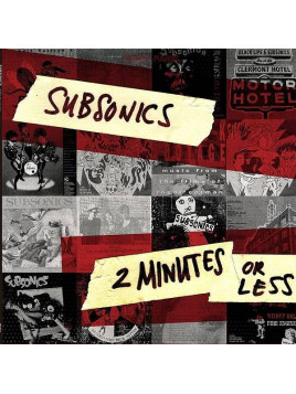 Subsonics : 2 minutes or less (12’’ vinyl)