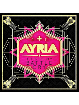 Ayria : This is my battle cry (CD)