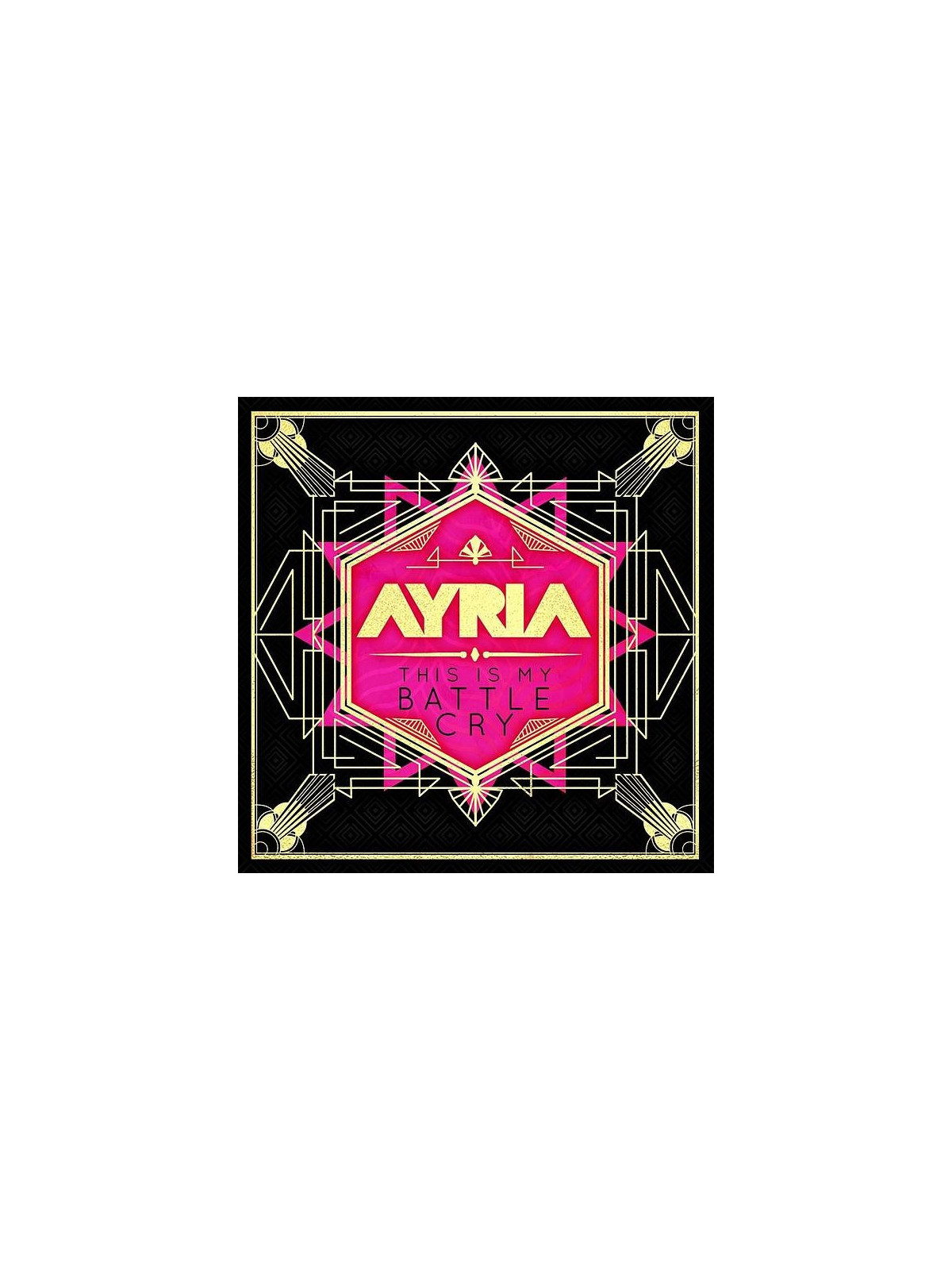 Ayria : This is my battle cry (CD)