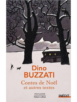 Dino Buzzati : Contes de Noël et autres textes