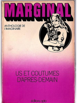 Anthologie : Marginal 8 : us et coutumes d’après-demain