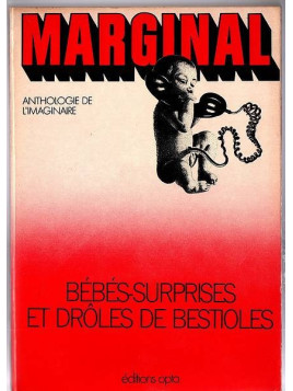 Anthologie : Marginal 10 : bébés-surprises et drôles de bestioles