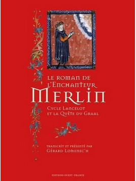 Gérard Lomenec’h : Le roman de l’enchanteur Merlin
