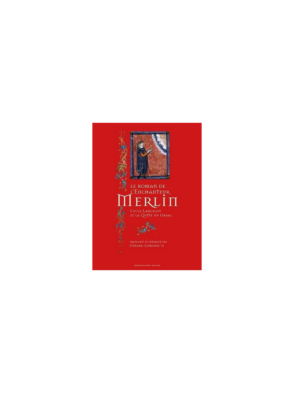 Gérard Lomenec’h : Le roman de l’enchanteur Merlin