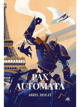Ariel Holzl : Pax automata