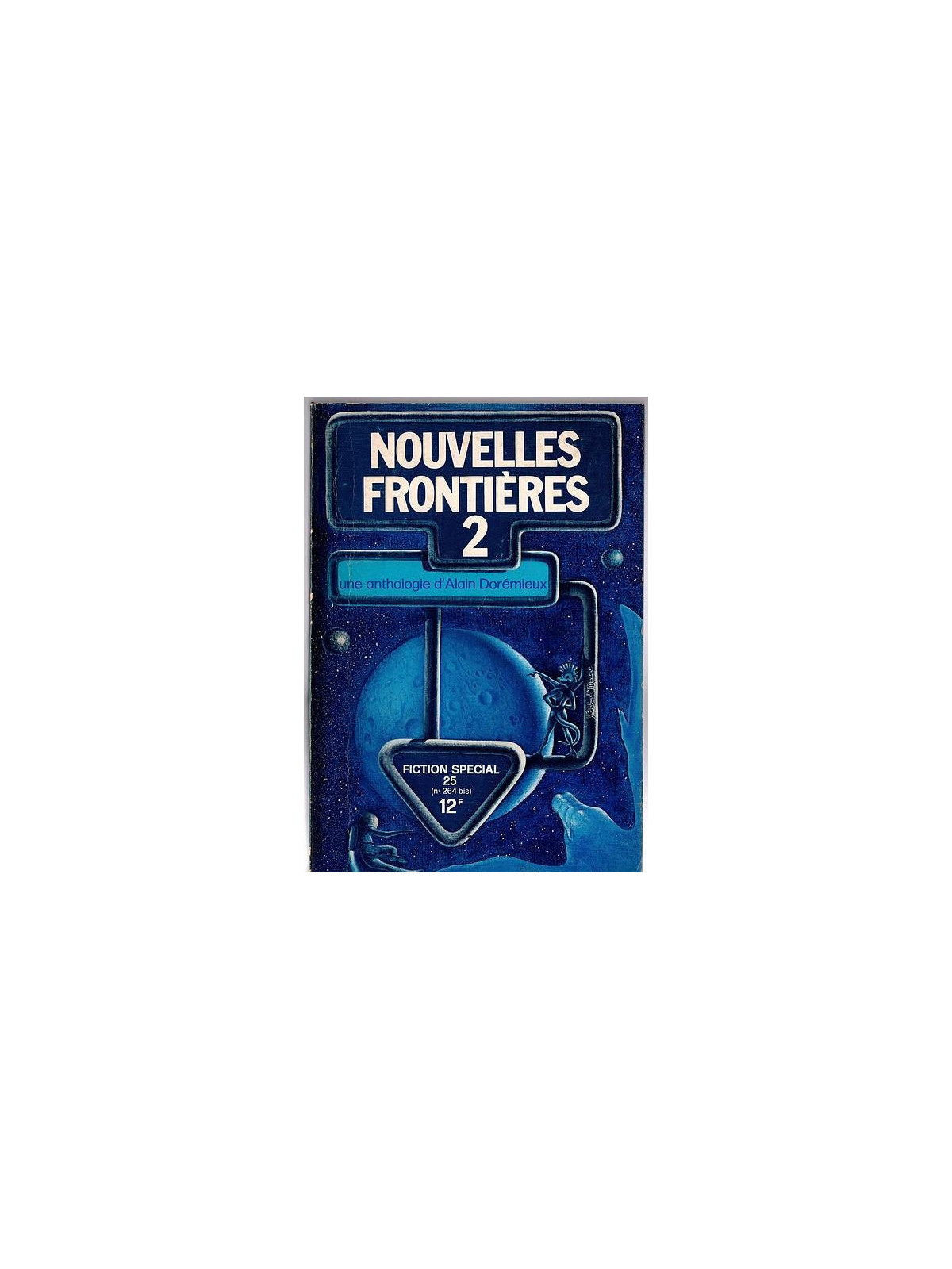 Fiction 264 bis / spécial 25 - Nouvelles frontières 2