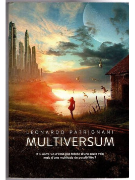 Leonardo Patrignani : Multiversum 1 : multiversum