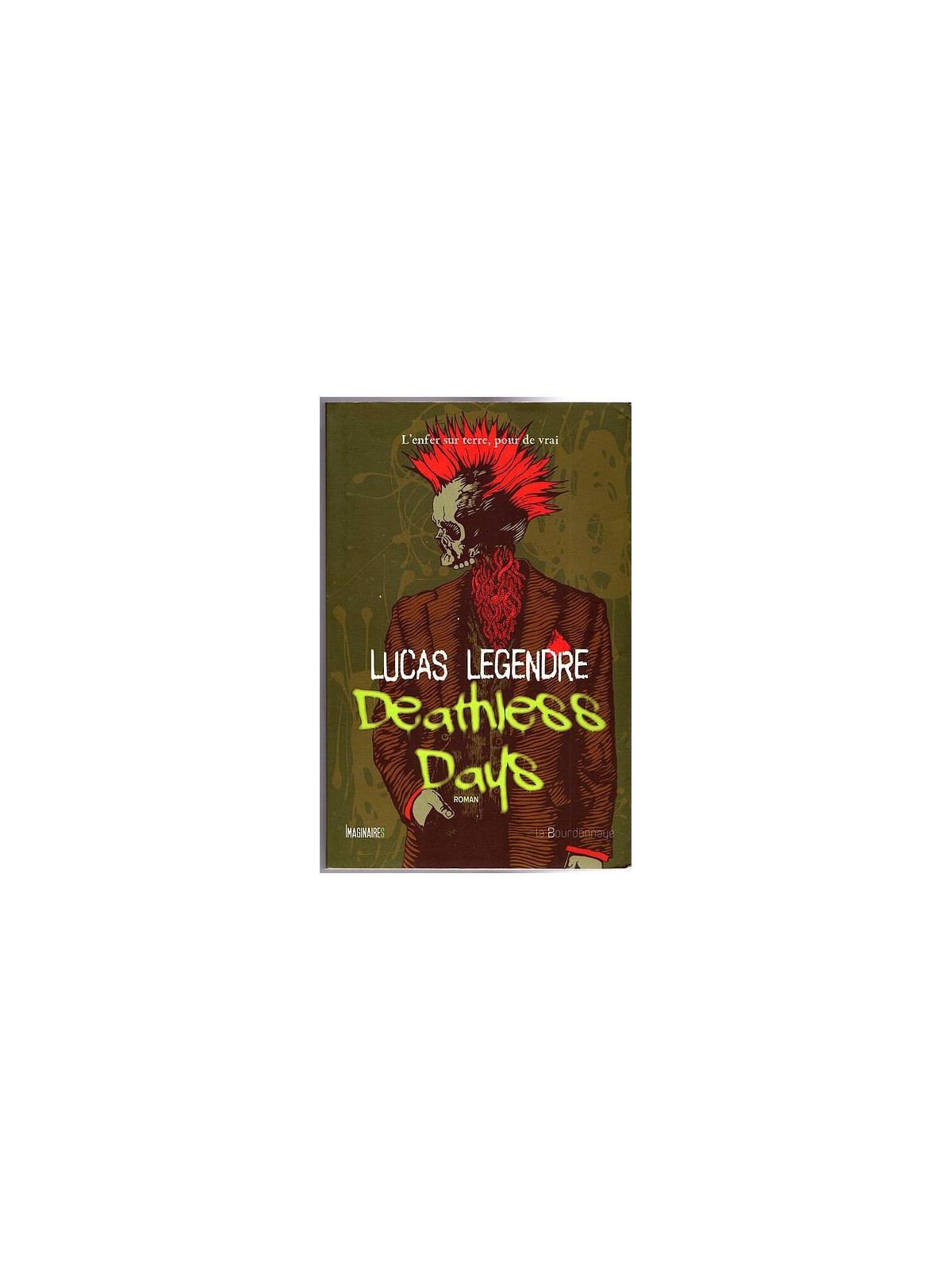 Lucas Legendre : Deathless days