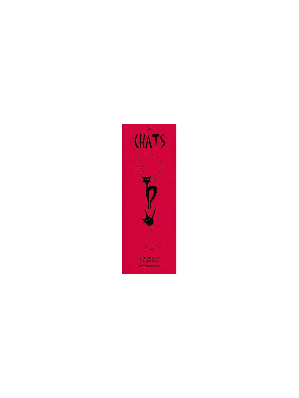 l'Anthologie : Les chats sortie aux éditions Le chat rouge est en stock à Ciel rouge, librairie à Dijon.