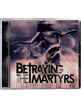 Betraying the martyrs : Breathe in life (CD)