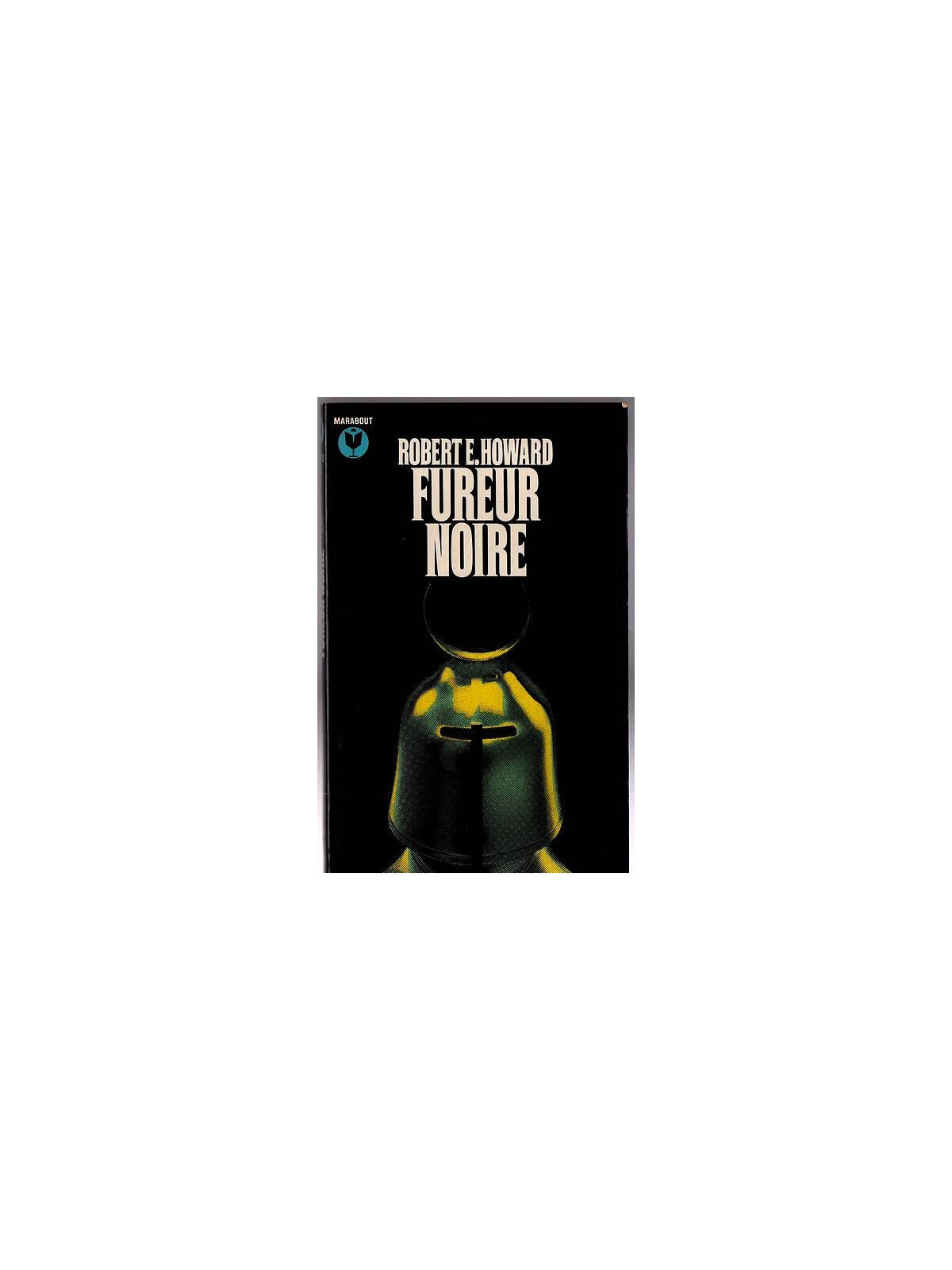 Robert E. Howard : Fureur noire