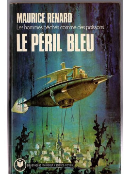 Maurice Renard : Le péril bleu