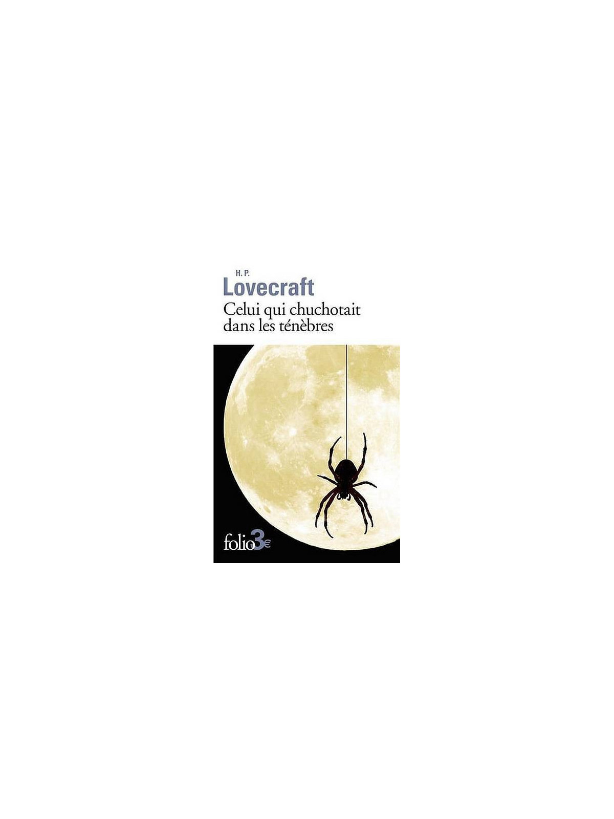 H. P. Lovecraft : Celui qui chuchotait dans les ténèbres