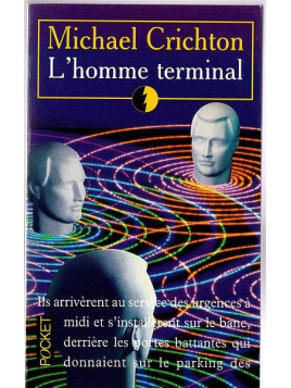 Michael Crichton : L’homme terminal