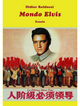 Le livre de Didier Balducci : Mondo Elvis est en stock à la librairie Ciel rouge à Dijon