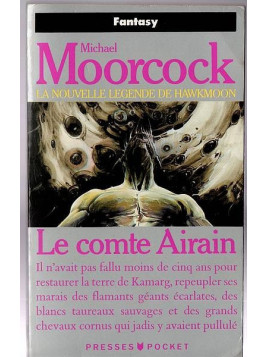 Michaël Moorcock : La nouvelle légende de Hawkmoon – le comte Airain