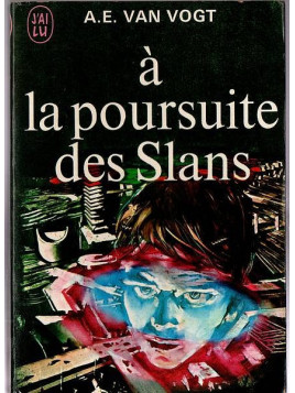 A. E. Van Vogt : A la poursuite des Slans
